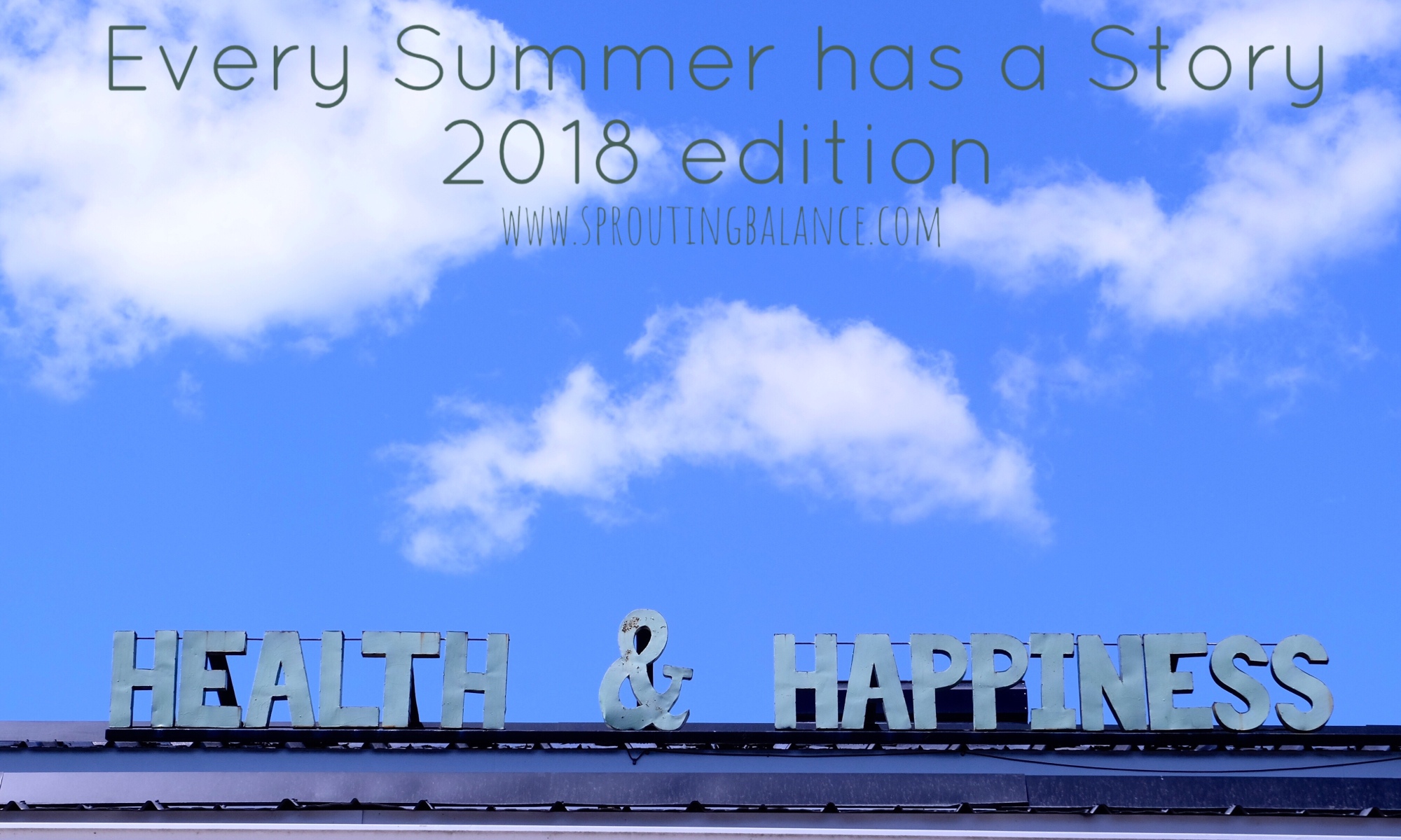 Every Summer has a Story: 2018 edition | www.sproutingbalance.com | #Toronto #summer #todo #list #fun